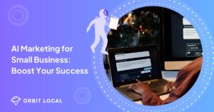 AI Marketing for Small Business Boost Your Success