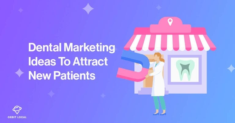 30 Best Dental Marketing Ideas To Generate New Patients Like Clockwork