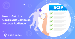 How to Set Up a Google Ads Campaign Targeting a Local Audience